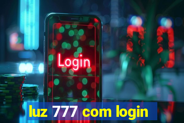 luz 777 com login