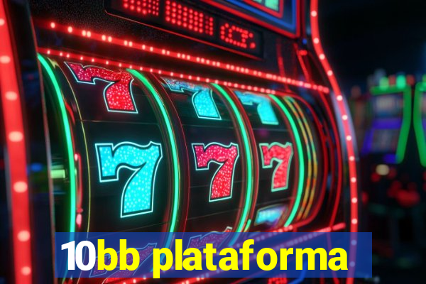 10bb plataforma
