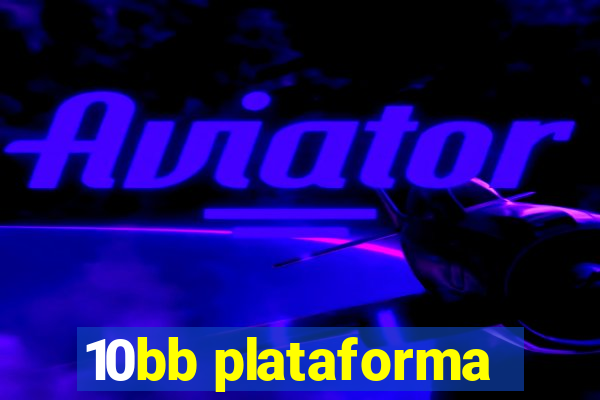 10bb plataforma