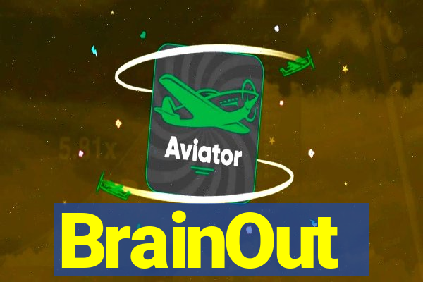 BrainOut