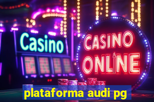 plataforma audi pg