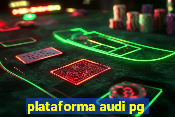 plataforma audi pg