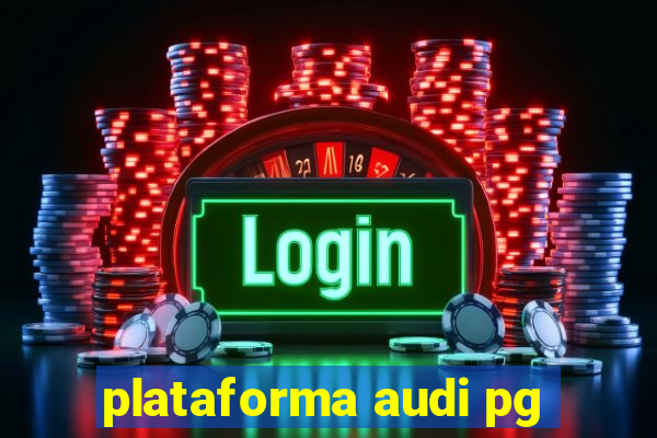 plataforma audi pg