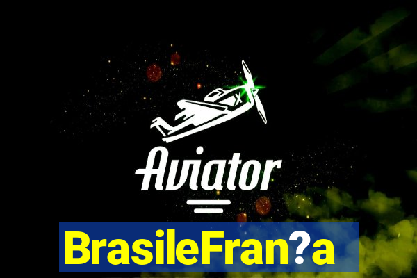 BrasileFran?a