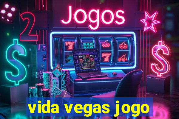 vida vegas jogo