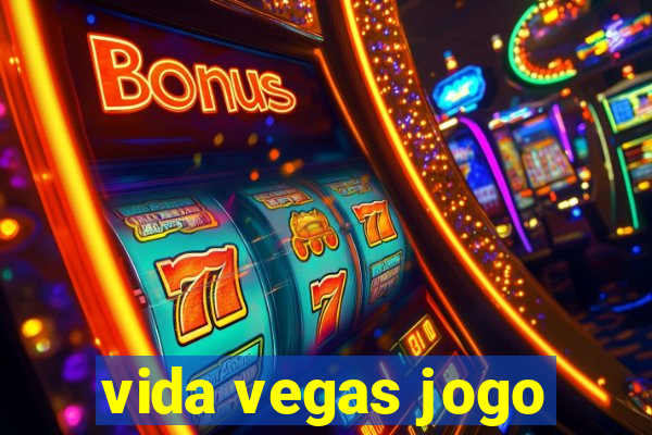 vida vegas jogo