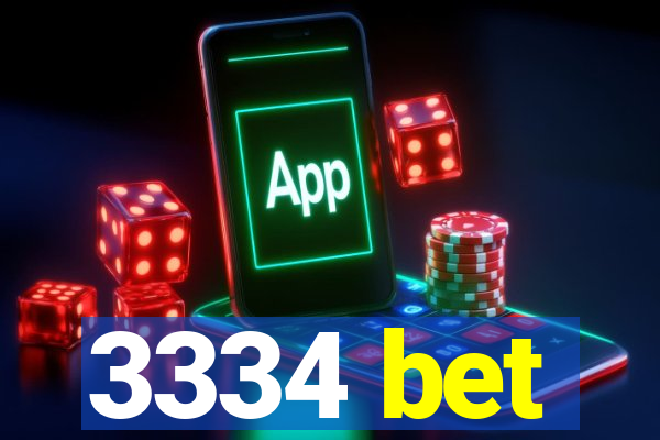 3334 bet