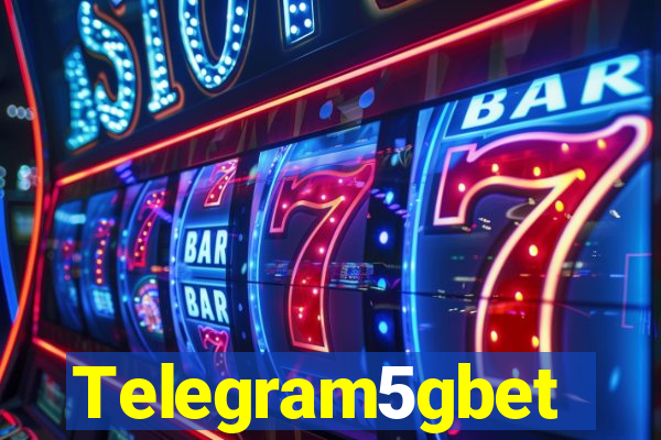 Telegram5gbet
