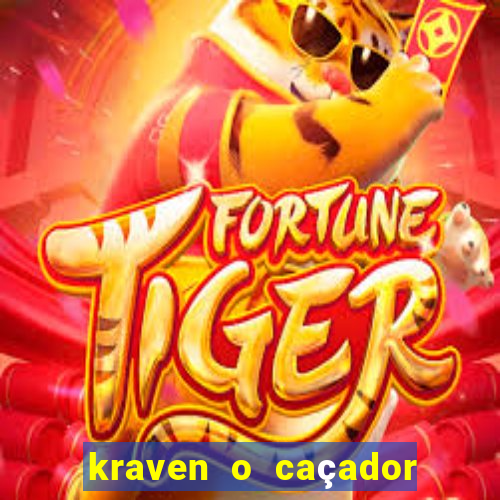 kraven o caçador filme completo dublado download