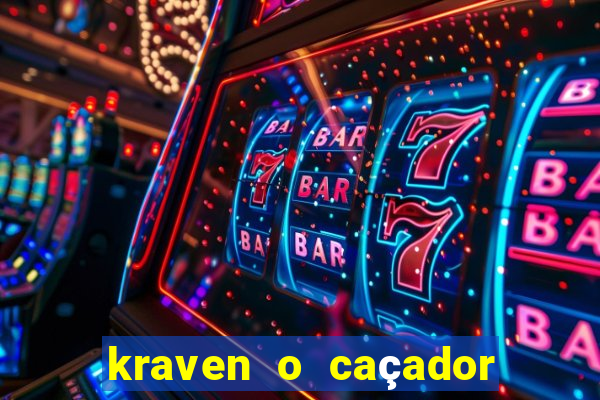 kraven o caçador filme completo dublado download