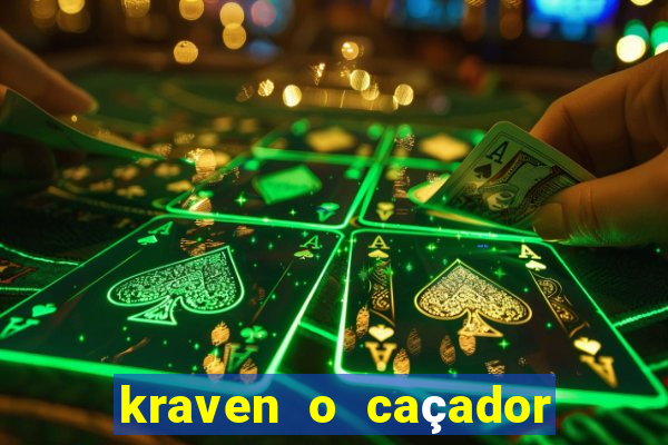 kraven o caçador filme completo dublado download