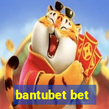 bantubet bet