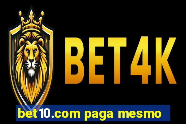bet10.com paga mesmo