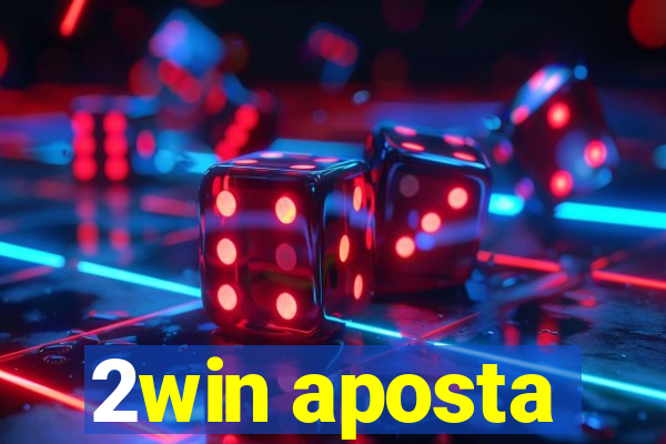 2win aposta