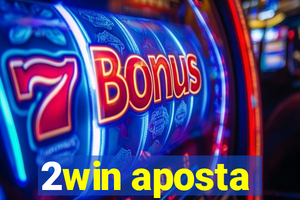 2win aposta