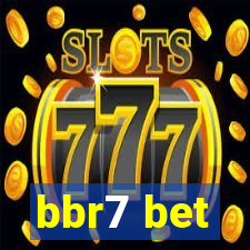 bbr7 bet