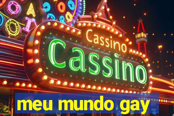 meu mundo gay