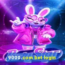 9000.com bet login