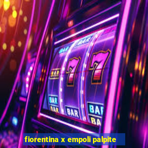 fiorentina x empoli palpite