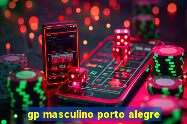 gp masculino porto alegre