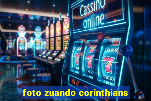 foto zuando corinthians