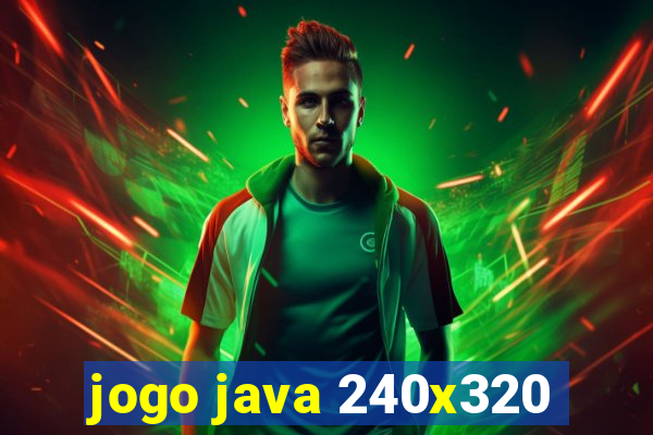 jogo java 240x320
