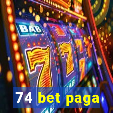 74 bet paga