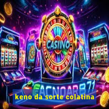 keno da sorte colatina