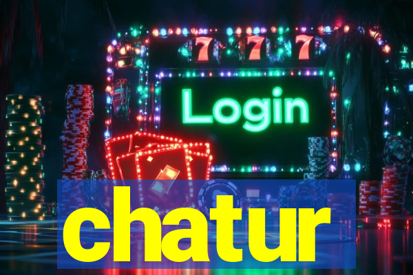 chatur