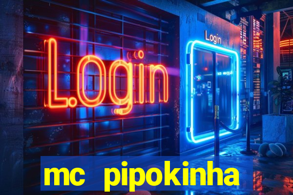 mc pipokinha privacy videos