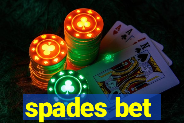 spades bet
