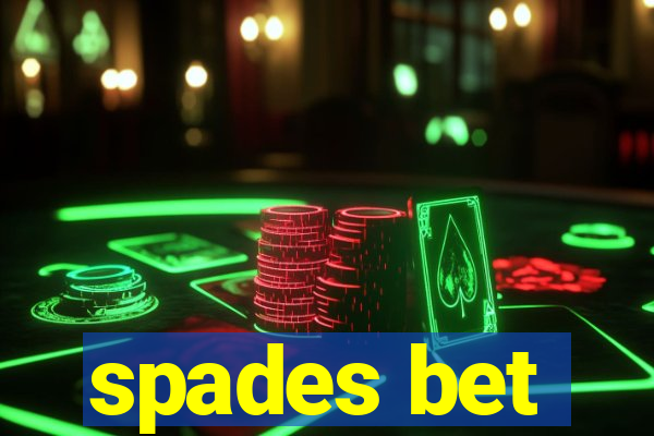 spades bet