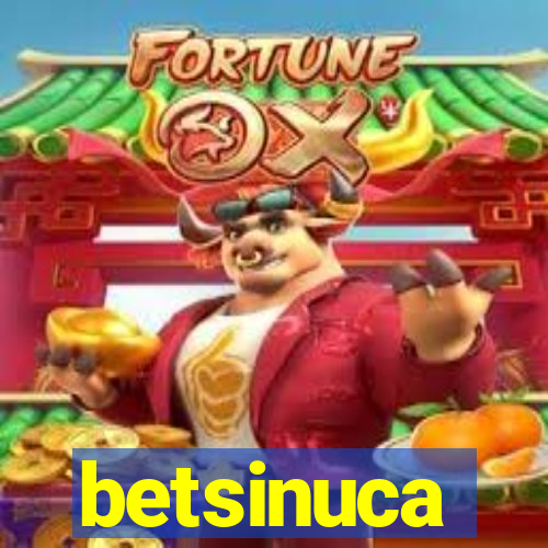 betsinuca