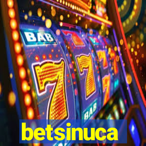 betsinuca