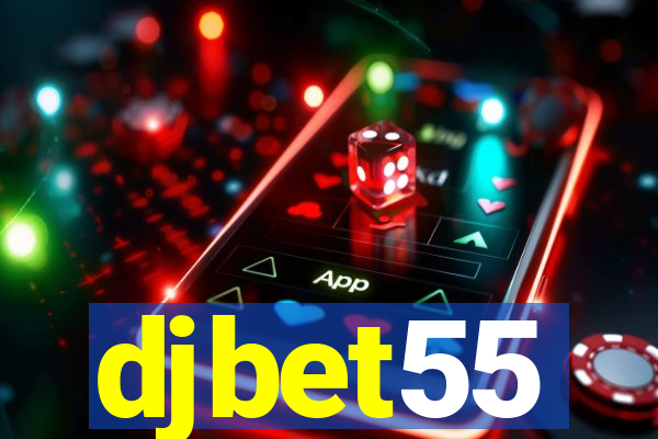djbet55