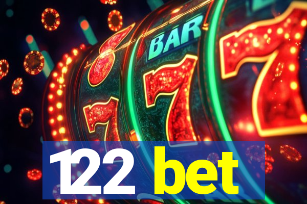 122 bet