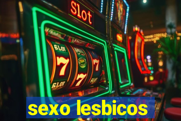 sexo lesbicos