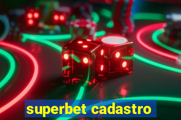 superbet cadastro
