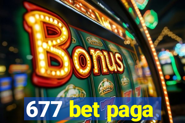 677 bet paga