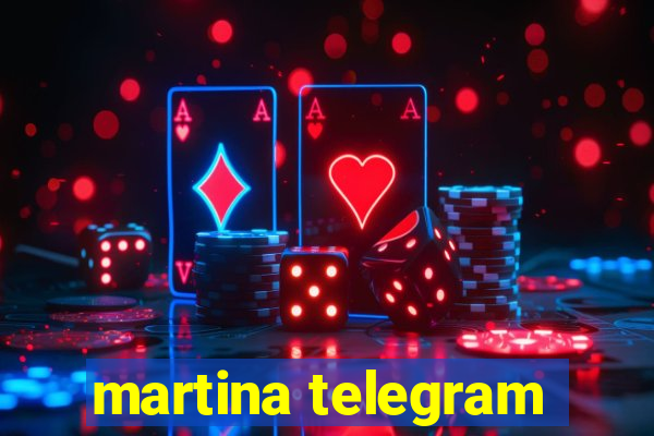 martina telegram
