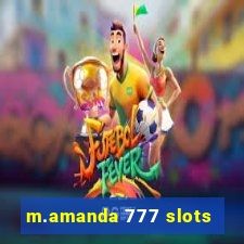 m.amanda 777 slots