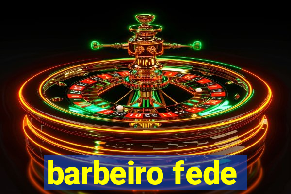 barbeiro fede