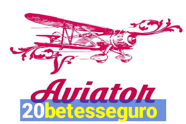 20betesseguro