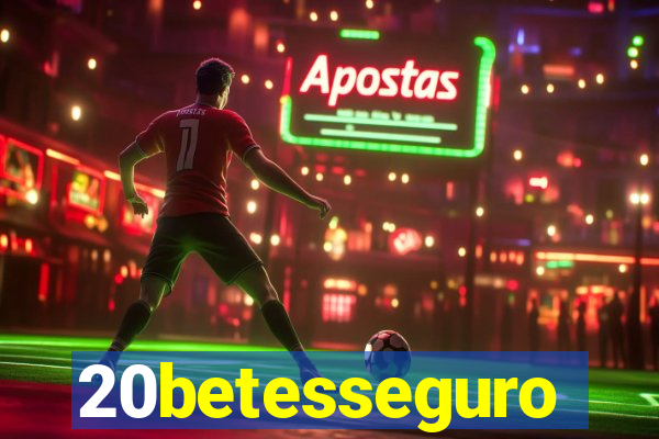 20betesseguro