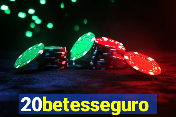 20betesseguro