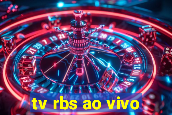 tv rbs ao vivo