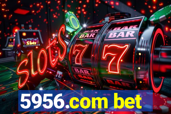 5956.com bet
