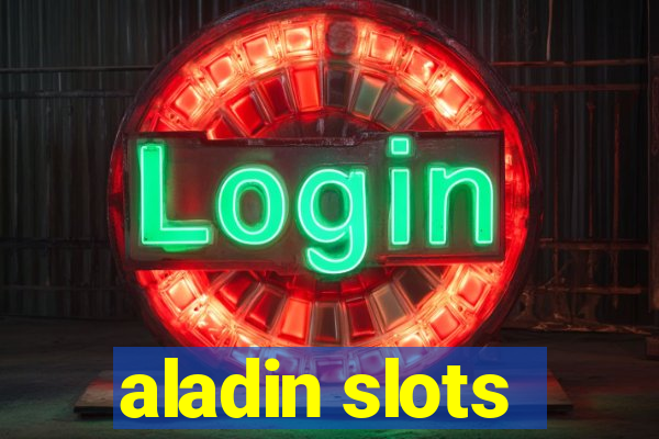 aladin slots