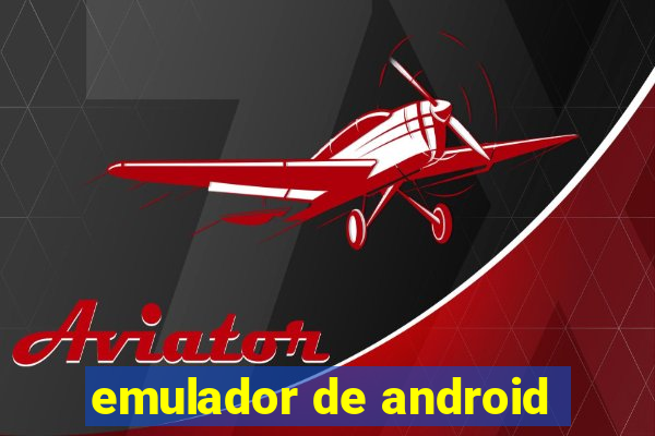 emulador de android