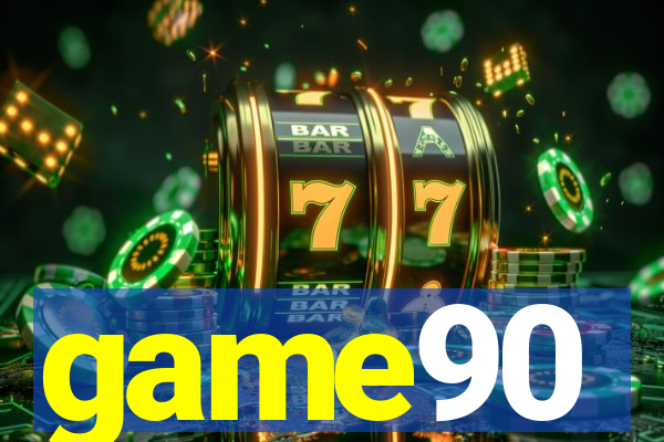 game90